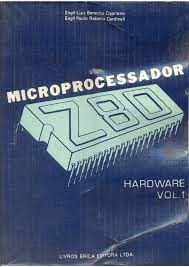 Livro Microprocessador Z80 - Harware Vol. 1 Autor Cypriano, Luiz Benedito e Paulo Roberto (1983) [usado]