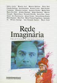 Livro Rede Imaginária : Televisão e Democracia Autor Araujo, Inácio e Outros (1991) [usado]