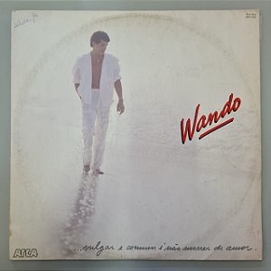 Disco de Vinil Vulgar e Comum é Não Morrer de Amor Interprete Wando (1985) [usado]