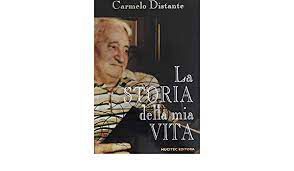 Livro La Storia Della Mia Vita Autor Distante, Carmelo (2011) [usado]