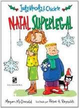 Livro Judy Moody e Chiclete - Natal Superlegal Autor Mcdonald, Megan (2008) [usado]