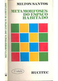 Livro Metamorfoses do Espaço Habitado Autor Santos, Milton (1988) [usado]