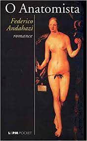 Livro Anatomista, o Autor Andahazi, Federico (1997) [usado]