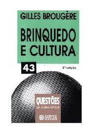 Livro Brinquedo e Cultura Autor Brougère, Gilles (2001) [usado]