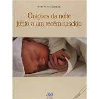 Livro Orações da Noite Junto a um Recém-nascido Autor Garneau, Jean-yves (2005) [usado]