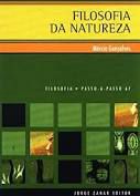 Livro Filosofia da Natureza- Filosofia Passo-a-passo 67 Autor Gonçalves, Márcia (2006) [usado]