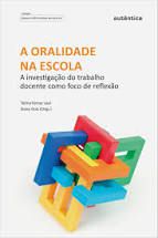 Livro Oralidade na Escola , a : a Investigação do Trabalho Docente Como Foco de Reflexão Autor Leal, Telma Ferraz e Siane Gois (2012) [usado]