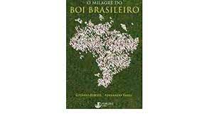 Livro Milagre do Boi Brasileiro, o Autor Fortes, Gitânio e Fernando Yassu (2009) [usado]