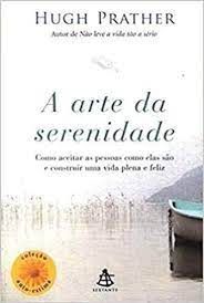 Livro Arte da Serenidade, a Autor Prather, Hugh (2008) [usado]