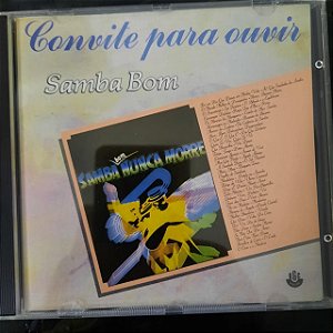 Cd Convite para Ouvir Samba Bom Nunca Morre Interprete Varios Artistas (1988) [usado]