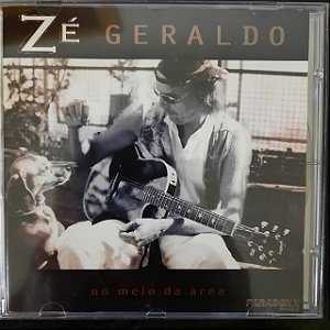 Cd Zé Geraldo - no Meio da Área Interprete Zé Geraldo (1998) [usado]