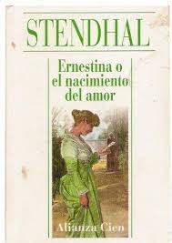 Livro Ernestina o El Nacimiento Del Amor Autor Stendhal (1994) [usado]