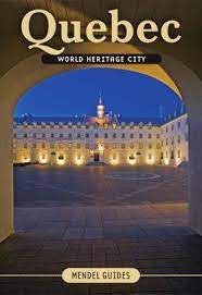 Livro Quebec - World Heritage City Autor Mendel, David [usado]