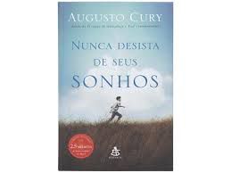 Livro Nunca Desista de seus Sonhos Autor Cury, Augusto (2019) [usado]