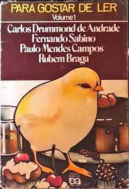 Livro para Gostar de Ler Vol 1 - Crônicas Autor Carlos Drummond de Andrade e Outros (1986) [usado]