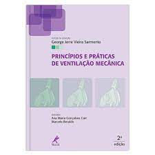 Livro Princípios e Práticas de Ventilação Mecânica Autor Carr, Ana Maria Gonçalves e Marcelo Beraldo (2014) [usado]
