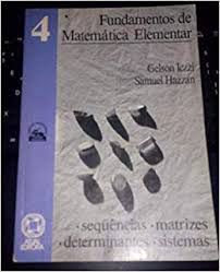 Livro Fundamentos de Matemática Elementar 4 - Sequências/matrizes /determinantes/sistemas Autor Iezzi, Gelson (2004) [usado]