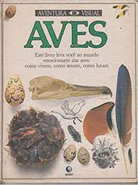 Livro Aves - Col. Aventura Visual Autor Burnie, David (1990) [usado]