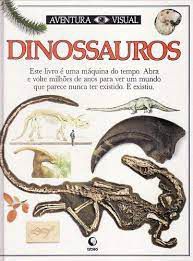 Livro Dinossauros - Col. Aventura Visual Autor Norman, Dr. David e Dra. Angela (1990) [usado]