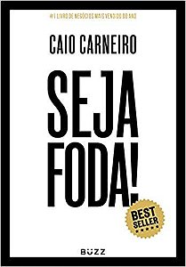 Livro Seja Foda! Autor Carneiro, Caio (2017) [usado]