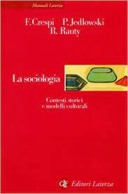 Livro La Sociologia - Contesti Storici e Modelli Culturali Autor Crespi, F. e Outros (2000) [usado]