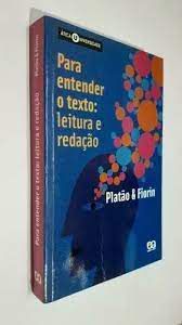 Livro para Entender o Texto: Leitura e Redação Autor Fiorin, José Luiz (2008) [usado]