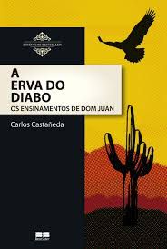 Livro a Erva do Diabo - os Ensinamentos de Dom Juan Autor Castañeda, Carlos (2013) [usado]