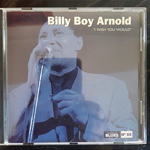 Cd Billy Boy Arnold - I Wish You Would Interprete Billy Boy Arnold (1997) [usado]