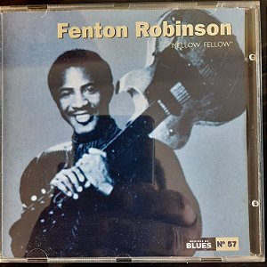 Cd Fenton Robinson - Mellow Fellow Interprete Fenton Robinson (1997) [usado]