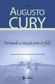 Livro Treinando a Emoção para Ser Feliz Autor Cury, Augusto (2001) [usado]