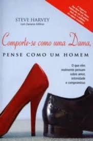 Livro Comporte-se Como Uma Dama, Pense Como um Homem Autor Harvey, Steve (2010) [usado]