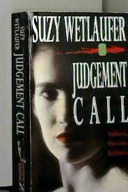 Livro Judgement Call- Ambition... Obsession... Retribution... Autor Wetlaufer, Suzy (1992) [usado]