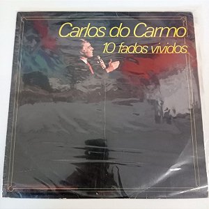 Disco de Vinil Carlos do Carmo - 10 Fados Vividos Interprete Carlos do Carmo (1979) [usado]