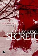 Livro Discurso Secreto, o Autor Smith, Tom Rob (2010) [usado]