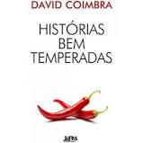 Livro Histórias bem Temperadas Autor Coimbra, David (2020) [usado]