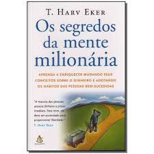 Livro Segredos da Mente Milionária, os Autor Eker, T. Harv (2006) [usado]