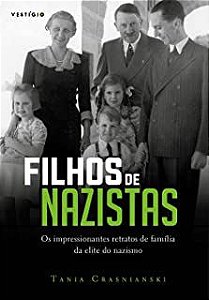 Livro Filhos de Nazistas Autor Crasnianski, Tania (2018) [usado]