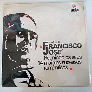 Disco de Vinil Francisco Jose - o Melhor de Francisco Jose Interprete Francisco Jose (1984) [usado]