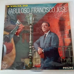 Disco de Vinil a Volta do Fabuloso do Francisco Jose Interprete Francisco Jose [usado]