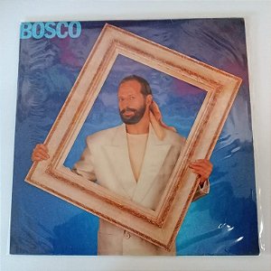 Disco de Vinil Bosco - 1989 Interprete Bosco (1989) [usado]