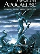 Livro a Batalha do Apocalipse: da Queda dos Anjos ao Crepúsculo do Mundo Autor Spohr, Eduardo (2011) [usado]