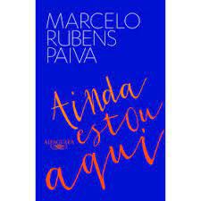 Livro Ainda Estou Aqui Autor Paiva, Marcelo Rubens (2015) [usado]
