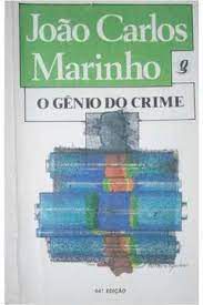 Livro Gênio do Crime, o Autor Marinho, João Carlos (1989) [usado]