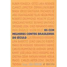 Livro Cem Melhores Contos Brasileiros do Século Autor Moriconi, Italo (2009) [usado]