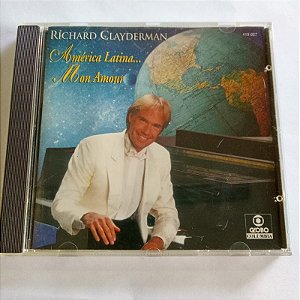 Cd Richard Clayderman - America Latina Mon Amour Interprete Richard Clayderman (1993) [usado]