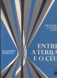 Livro entre a Terra e o Céu Autor Xavier, Francisco Candido (1990) [usado]