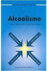 Livro Alcoolismo- '''' Cura ''''através da Conscientização Autor Marins, Damião Borges (2000) [usado]