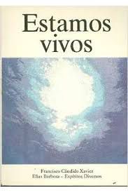 Livro Estamos Vivos Autor Xavier, Francisco Cândido (1993) [usado]