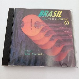 Cd Grupo Vou Vivendo - Brasil Revive o Chorinho Interprete Grupo Vou Vivendo[ [usado]