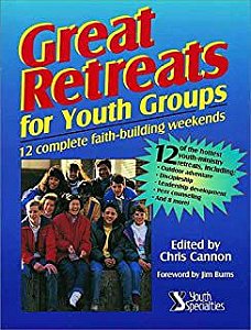 Livro Great Retreats For Youth Groups 12 Complete Faith-building Weekends Autor Burns, Jim (1994) [usado]